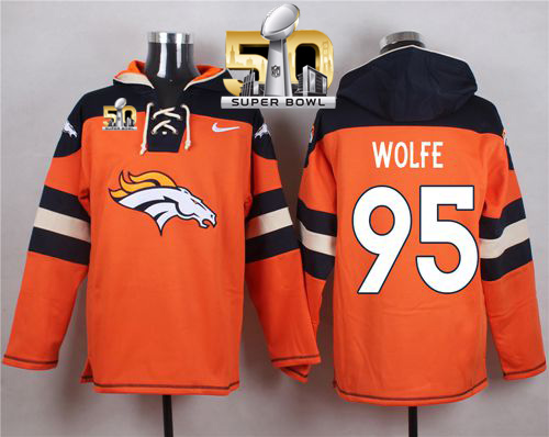 Nike Broncos #95 Derek Wolfe Orange Super Bowl 50 Player Pullover NFL Hoodie